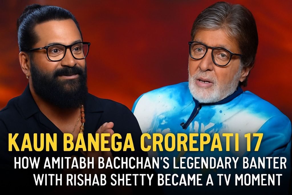 Kaun Banega Crorepati 17: How Amitabh Bachchan’s Legendary Banter With Rishab Shetty Became a TV Moment