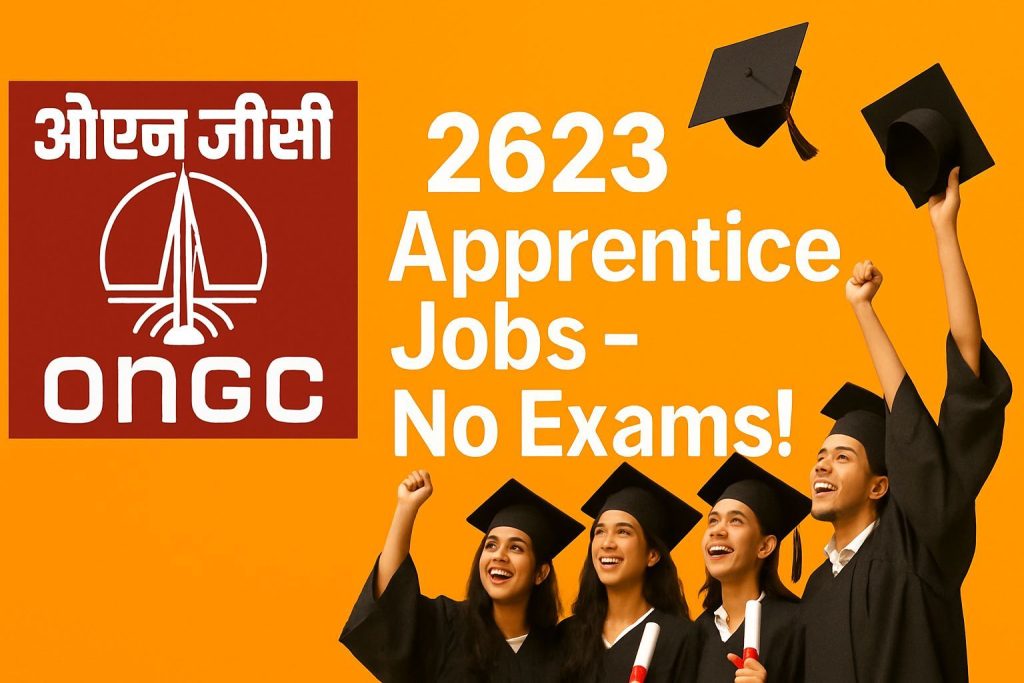 ONGC Shockingly Announces 2623 Apprentice Jobs - No Exams Needed for 2025!