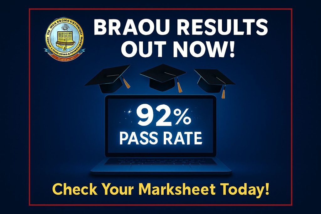 BRAOU 2025 Results SHOCKER: 92% Pass Rate Revealed in UG/PG Semester Exams!
