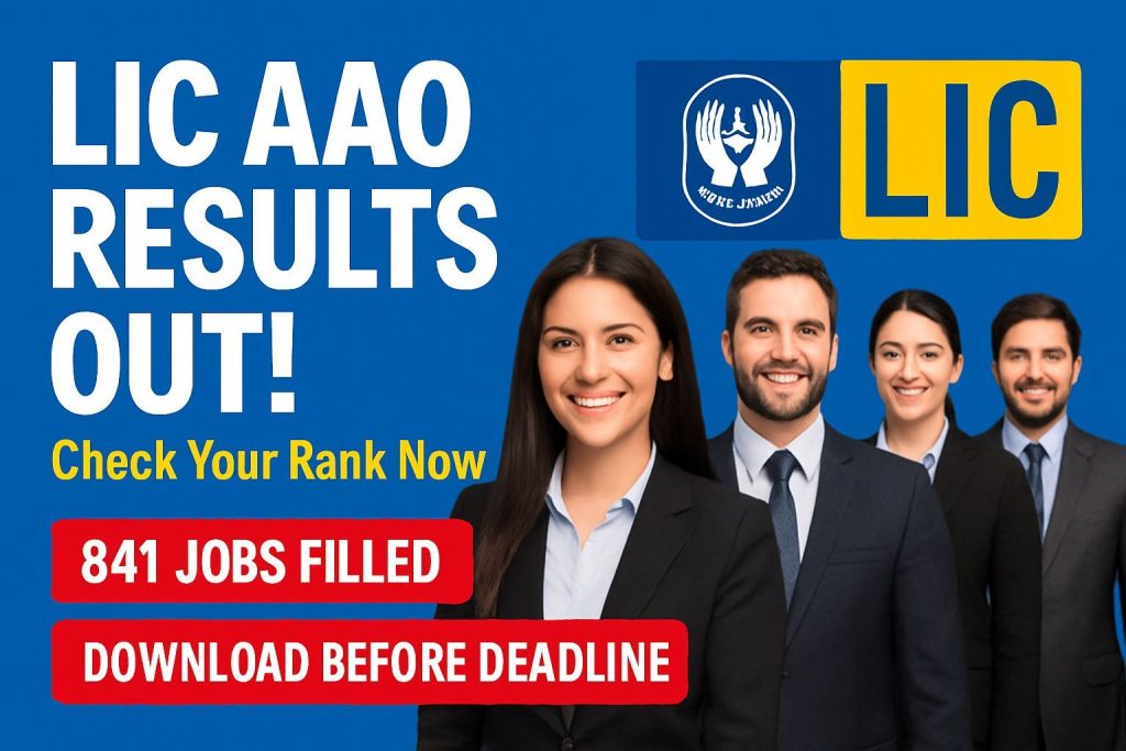 LIC AAO Result 2025 Out NOW! 841 Jobs at Stake - Check Your Rank Instantly!