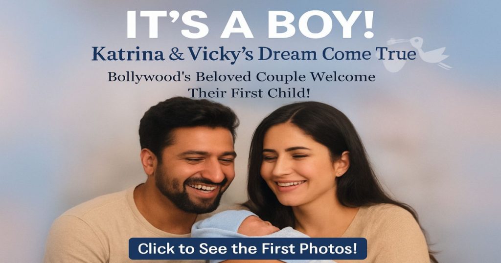 Finally! Katrina Kaif & Vicky Kaushal Share Joyous News: It’s a Baby Boy!